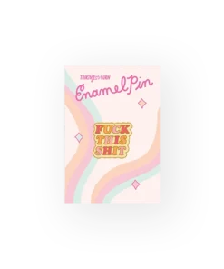 Talking Out Of Turn Fuck This Shit Enamel Pin New Arrivals