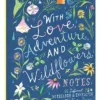 Chronicle Books Katie Daisy With Love, Adventure, And Wildflowers Note Cards Set New Arrivals