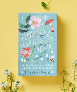 Chronicle Books New Arrivals How To Be A Wildflower Deck By Katie Daisy