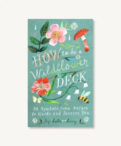 Chronicle Books New Arrivals How To Be A Wildflower Deck By Katie Daisy