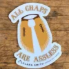 Clara Smith All Chaps Are Assless Sticker